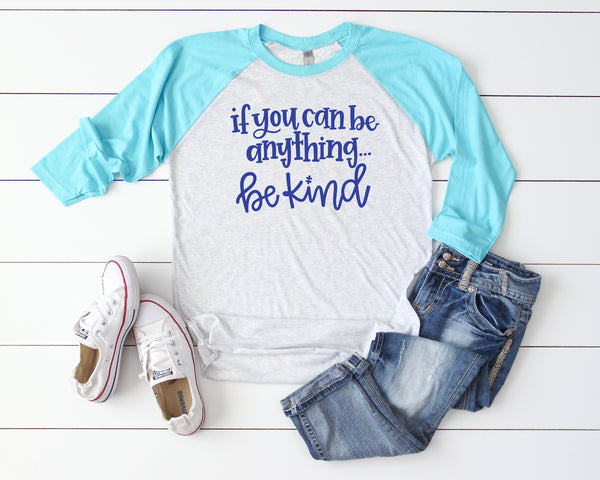 The The If You Can Be Anything Raglan - Charles Alex